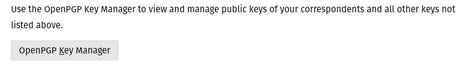 Thunderbird ayarlarındaki OpenPGP Anahtar Yöneticisi düğmesi.