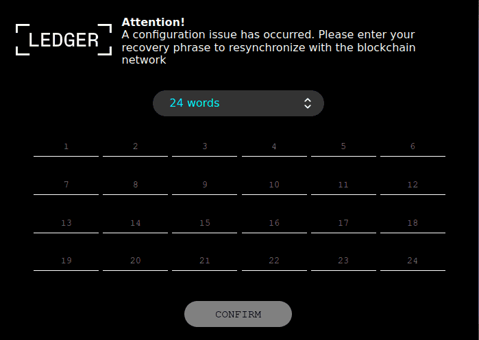 Kripto para donanım cüzdanları için dünyanın en popüler satıcısı olan Ledger'ı taklit eden bir yer paylaşımı.  Kurbanlardan cüzdanlarının tohum ifadesini girmelerini ister.