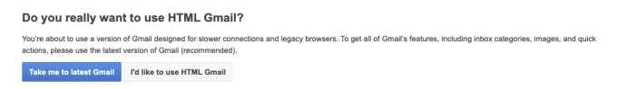 Google size Gmail'in HTML görünümüne geçmek isteyip istemediğinizi onaylamanızı isteyen bir mesaj gösterir