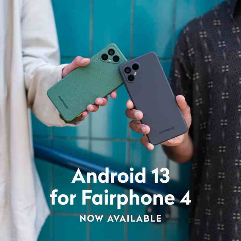 Fairphone 4 nihayet Android 13'e güncelleniyor, işte yenilikler